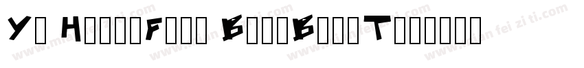 Y5 HelloFont BangBangT字体转换